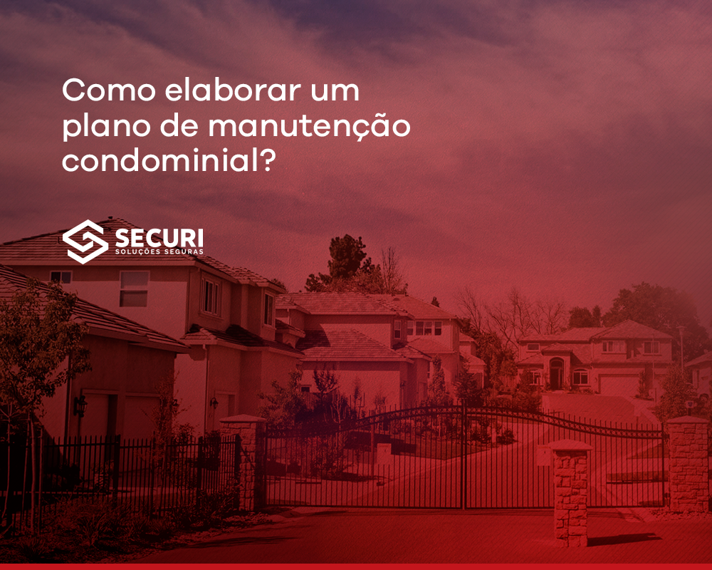 Como elaborar um plano de manutenção condominial?